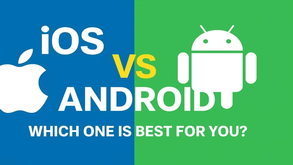 iOS vs Android: Which One is better